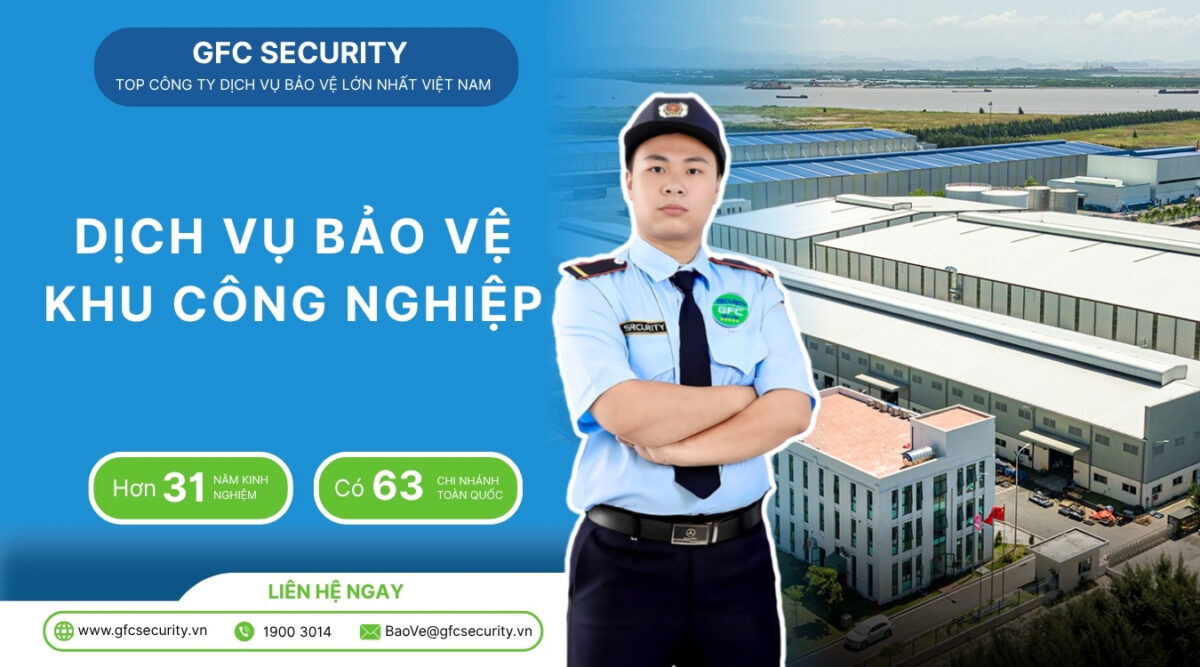 Dịch vụ bảo vệ khu công nghiệp