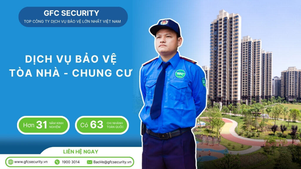 Dịch vụ bảo vệ tòa nhà – chung cư