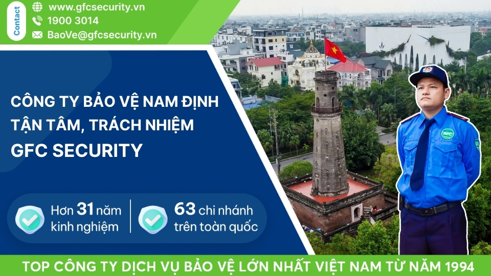 Công ty bảo vệ Nam Định uy tín – trách nhiệm GFC Security