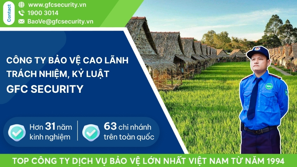 Công ty bảo vệ Đồng Tháp uy tín – giá tốt GFC Security