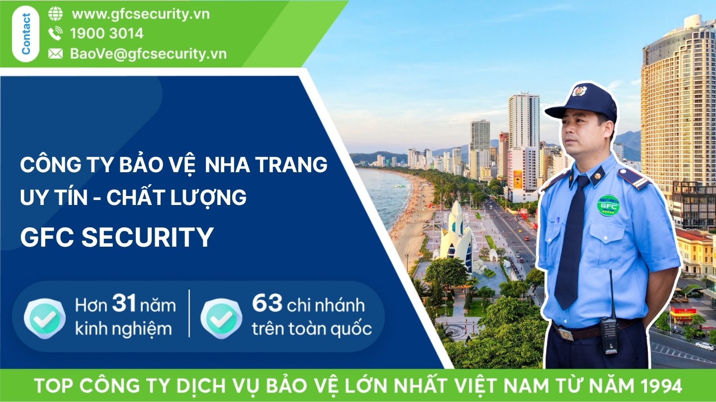 Công ty bảo vệ Nha Trang – Khánh Hoà uy tín GFC Security