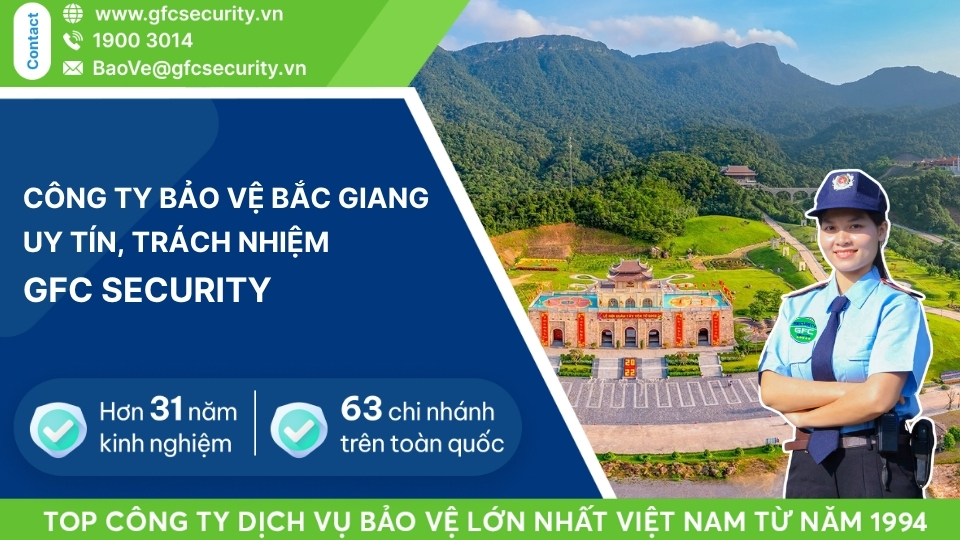 Công ty bảo vệ Bắc Giang uy tín – trách nhiệm GFC Security