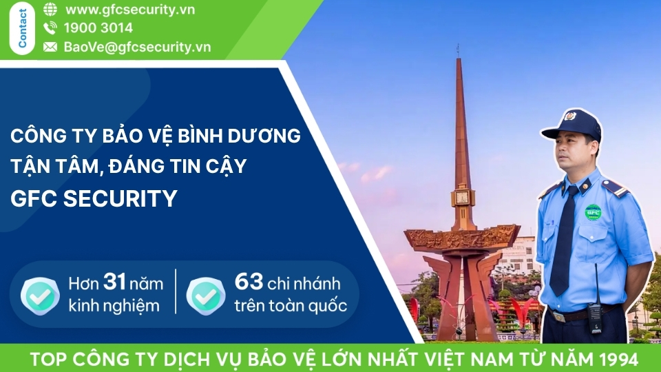 Công ty bảo vệ Bình Dương chuyên nghiệp – tận tâm GFC Security